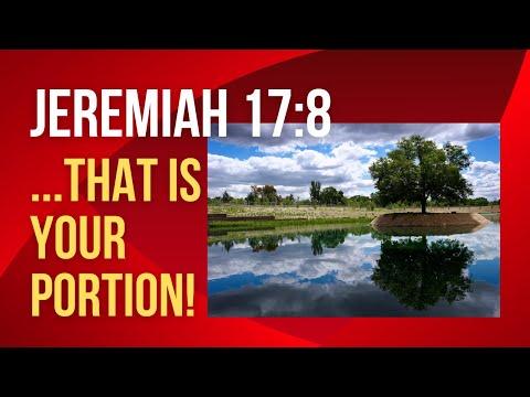 Jeremiah 17:8 Is Your Portion!