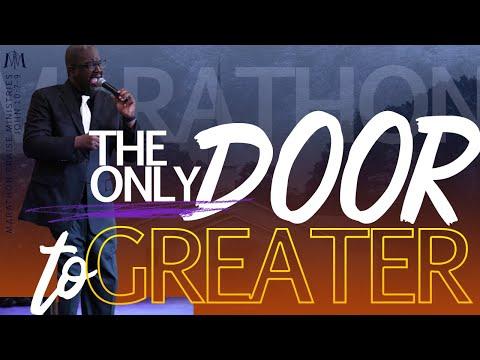 "THE ONLY DOOR TO GREATER" - JOHN 10:7-9  | PASTOR ADRIAN J. GREEN