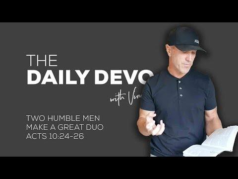 Two Humble Men Make A Great Duo | Devotional | Acts 10:24-26
