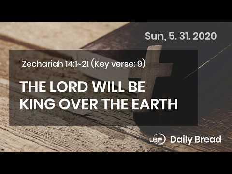 5.31.2020 / Worship our King Jesus / Zechariah 14:1~2 / Bible Voice Reading Daily Devotion / UBF
