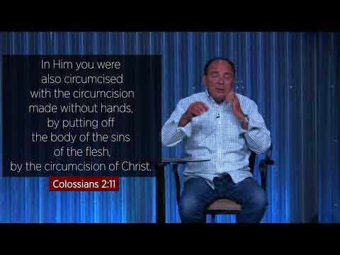 Just Believe - Spiritual Circumcision -  Colossians 2:11