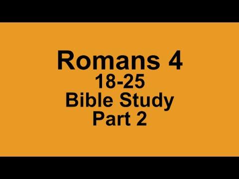 Romans 4:18-25 Bible Study Part 2