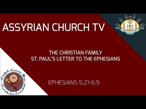 The Christian Family St Paul's Letter to the Ephesians 5:21- 6:9