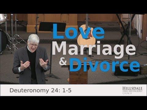 “Love, Marriage, and Divorce” – Deuteronomy 24:1-5