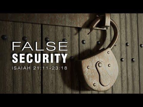 False Security [Isaiah 21:11-23:18] by Pastor Tony Hartze