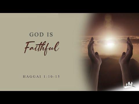 God Is Faithful [Haggai 1:10-15] by Tony Hartze