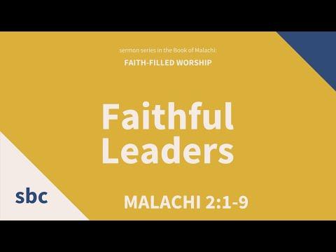 Faithful Leaders | Malachi 2:1-9 | Sunday Service