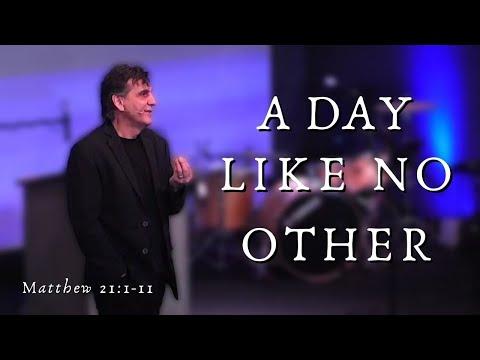 “A Day Like No Other” | Bible Prophecy Update | Matthew 21:1-11 | Palm Sunday | 3/28/21