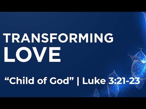 Child of God - Luke 3:21-23 | Pastor Chris Ziegler
