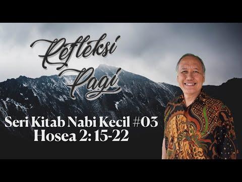Hosea 2: 15-22 | Refleksi Pagi Seri Kitab Nabi Kecil #03