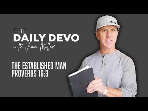 The Established Man | Devotional | Proverbs 16:3