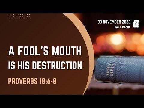 Proverbs 18:6-8 | A Fool's Mouth Is His Destruction | Daily Manna