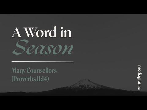 A Word in Season: Many Counselors (Proverbs 11:14)