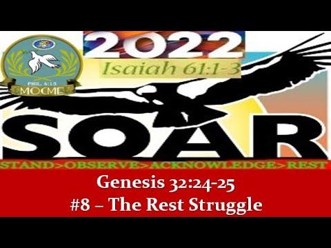 030222 SOAR Study - #8 The Rest Struggle (Gen 32:24-25)