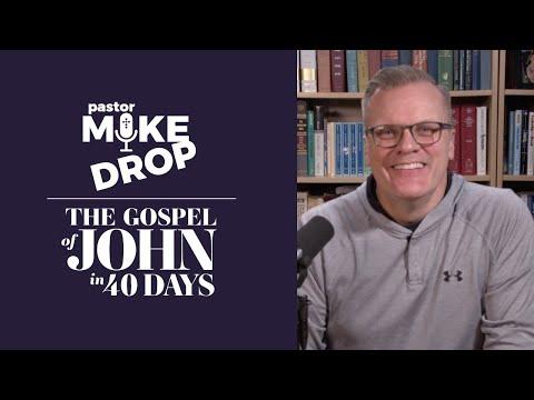 Day 22: "Believe!"John 10:19-42 | Mike Housholder | The Gospel of John in 40 Days