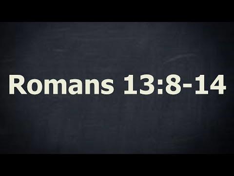 Romans 13: 8-14 Video Devotional