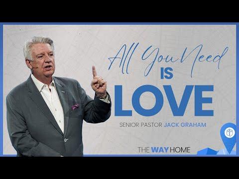 Plano Campus | All You Need Is Love | Pastor Jack Graham | Prestonwood Baptist Church