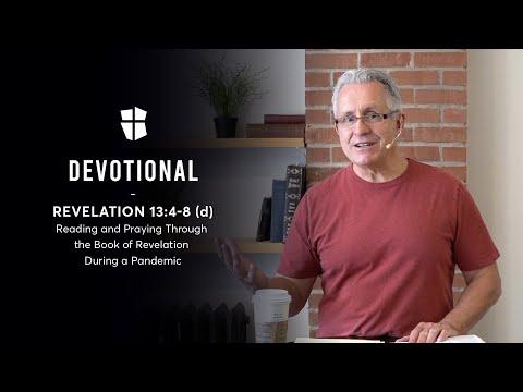Revelations Devotional - Revelation 13:4-8 (d) | PART 54