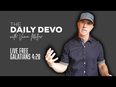 Live Free | Devotional | Galatians 4:28