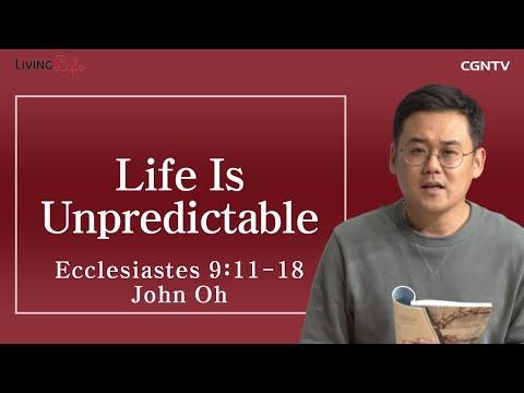 [Living Life] 12.27 Life Is Unpredictable (Ecclesiastes 9:11-18) - Daily Devotional Bible Study