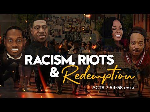 ​Racism, Riots & Redemption | Dr. E. Dewey Smith | Acts 7:54-58 (MSG)