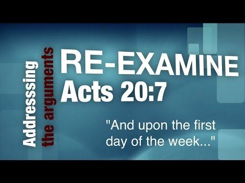 Re-Examine: Acts 20:7