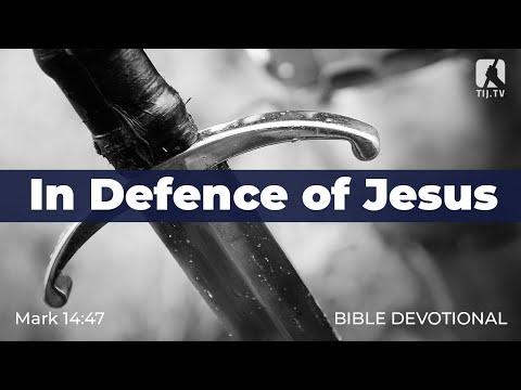 154. In Defence of Jesus – Mark 14:47