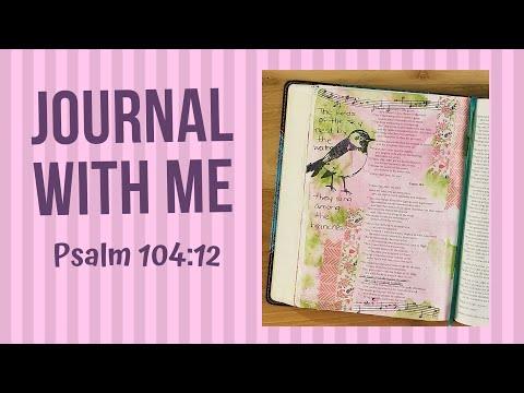 Bible Journaling: Psalm 104:12: Watercolor and Acrylic Stamping