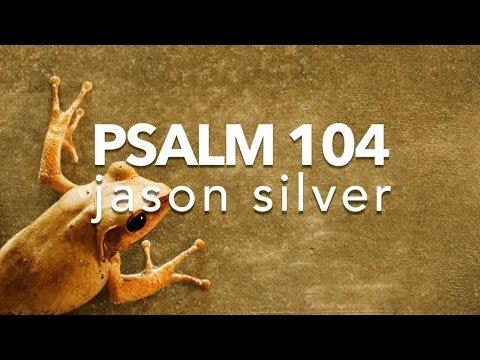 ???? Psalm 104:24-35 Song - Creation Glory