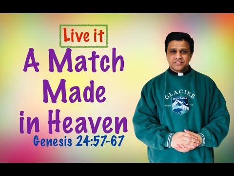 A Match Made in Heaven (Genesis 24:57-67)