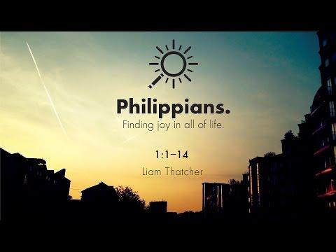 Philippians 1:1-14 | Liam Thatcher | Sun July 13 '14