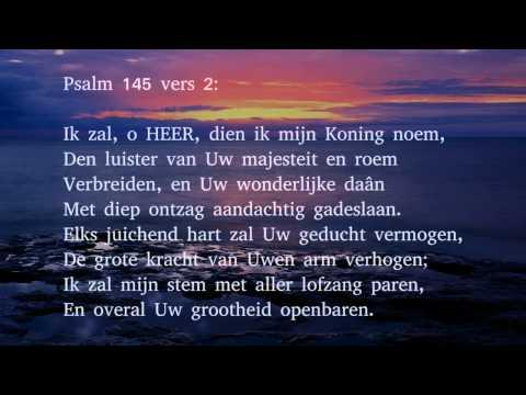 Psalm 145 vers 1 en 2 - O God, mijn God, Gij aller vorsten HEER
