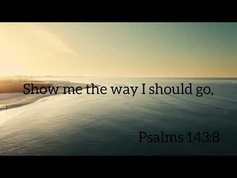 Bible verse WhatsApp status (Psalms 143:8)