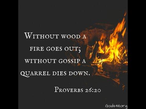 "Putting Out the Fire" -- Proverbs 26:20-22