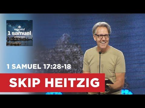 1 Samuel 17:28-18:30 | Skip Heitzig