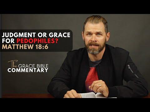 Judgment or Grace for Pedophiles? | Matthew 18:6 explained.