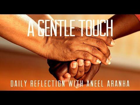 Daily Reflection with Aneel Aranha | Luke 4:38-44 | September 4, 2019