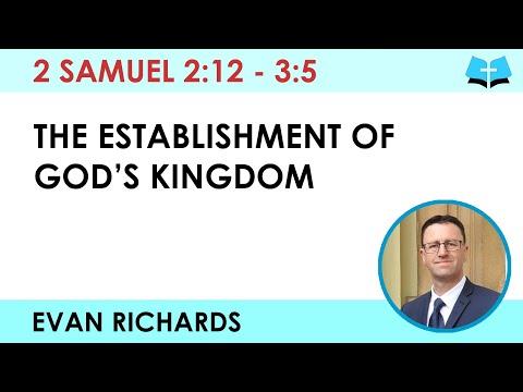 The Establishment of God's Kingdom (2 Samuel 2:12 - 3:5)