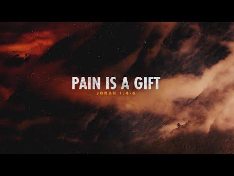 Pain is a Gift | Jonah 1:4-6 | Doug M. Gehm