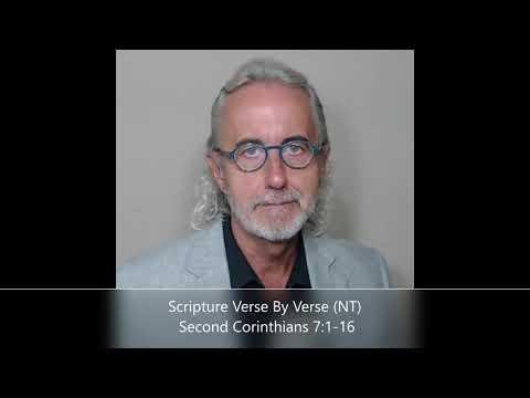 Scripture Verse By Verse (NT) Second Corinthians 7:1-16