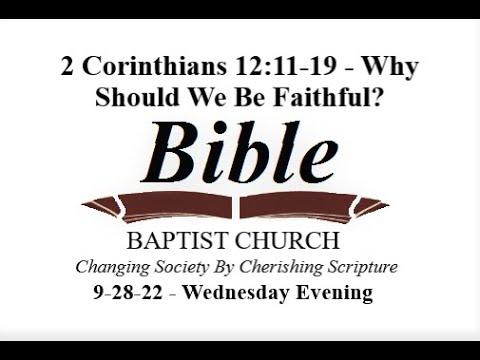 2 Corinthians 12:11-19 - Why Should We Be Faithful?