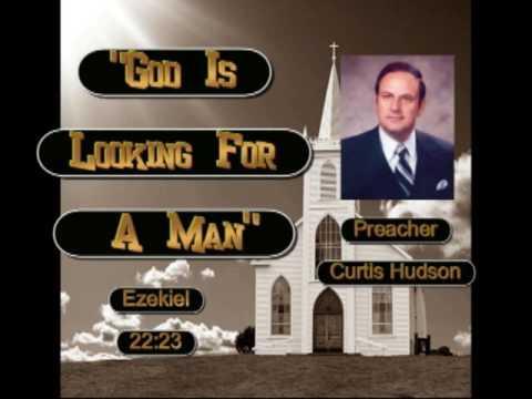 Curtis Hudson 'God Is Looking For A Man' Ezekiel 22:23