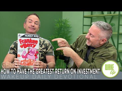 WakeUp Daily Devotional | How to Have the Greatest Return on Investment | Genesis 12:3