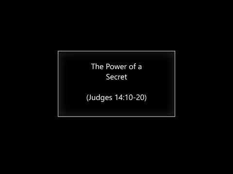 The Power of a Secret (Judges 14:10-20) ~ Richard L Rice, Sellwood Community Church