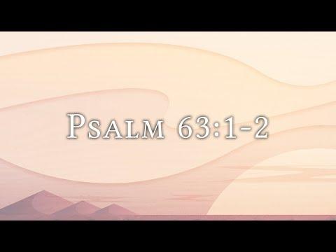 Psalm 63:1-2