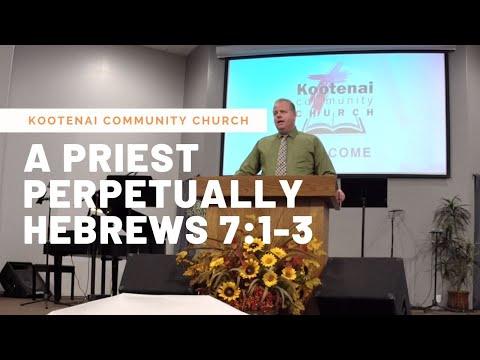 A Priest Perpetually-Hebrews 7:1-3