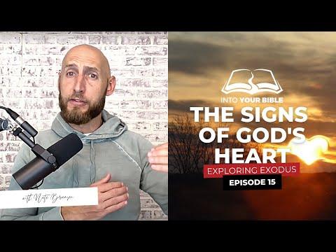 Episode 15 | THE SIGNS OF GOD'S HEART | Exodus 4:1-9; 4:27-31