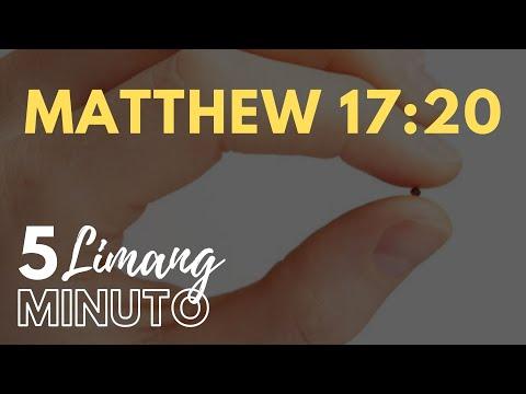 LIMANG MINUTO: MATTHEW 17:20