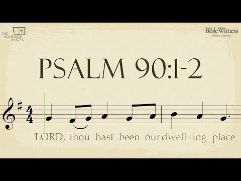 Psalm 90:1-2 - The Scripture in Song Scrolling Score
