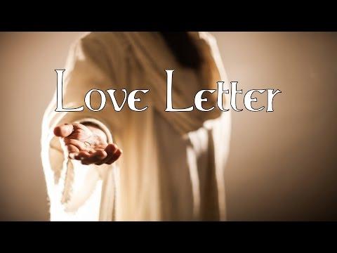 Jesus' Love Letter To You & Acts 2:38